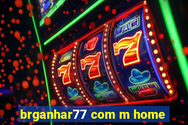 brganhar77 com m home